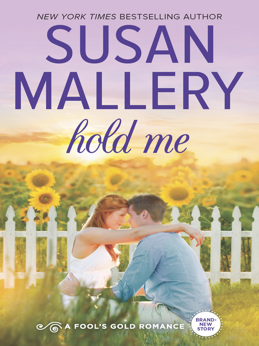 Title details for Hold Me by Susan Mallery - Wait list